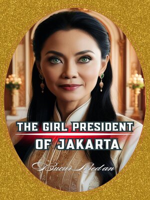cover image of The Girl President of Jakarta
